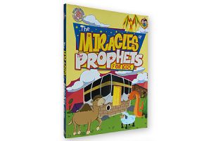 THE MIRACLES OF PROPHETS FOR KIDS